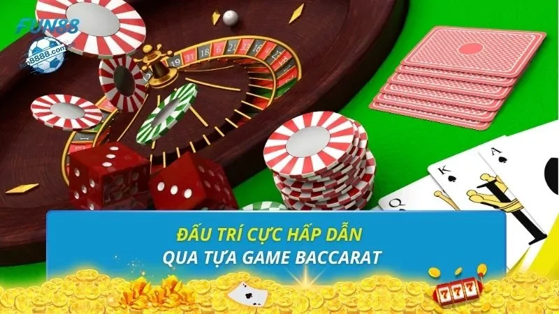 Đấu trí cực hấp dẫn qua tựa game baccarat