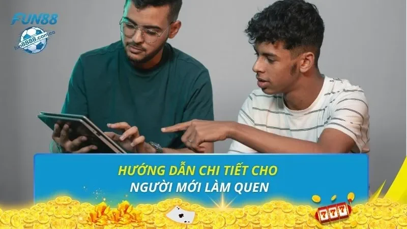 Hướng dẫn chi tiết cho người mới làm quen