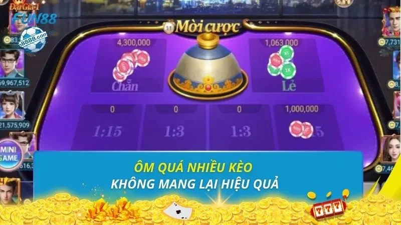 Ôm quá nhiều kèo không mang lại hiệu quả