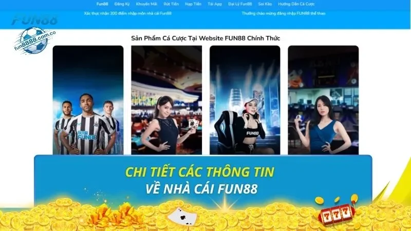 Chi tiết các thông tin về nhà cái FUN88
